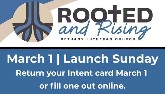 A promotional graphic for an event called 'Rooted and Rising' at Bethany Lutheran Church. It announces Launch Sunday on March 1 with a call to action.